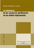 RELEVANCIA DE LAS CAUSAS DE JUSTIFICACION EN LOS DELITOS, LA | 9788484448761 | POMARES CINTAS, ESTHER