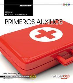 MANUAL. PRIMEROS AUXILIOS (MF0272_2: TRANSVERSAL). CERTIFICADOS DE PROFESIONALIDAD | 9788468176734 | MARÍA DEL MAR PÉREZ AGUILERA, DONATO VARGAS FERNÁNDEZ