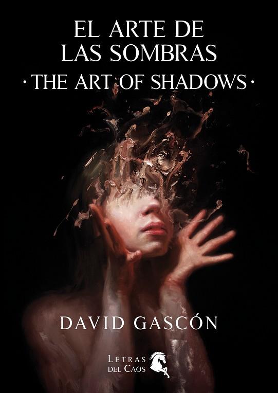 ARTE DE LAS SOMBRAS, EL / THE ART OF SHADOWS (ESPAÑOL & ENGLISH) | 9788412849042 | GASCÓN, DAVID