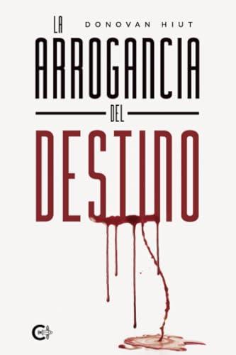 ARROGANCIA DEL DESTINO, LA | 9788410266131 | HIUT, DONOVAN