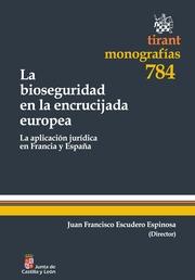 BIOSEGURIDAD EN LA ENCRUCIJADA EUROPEA, LA | 9788490045503