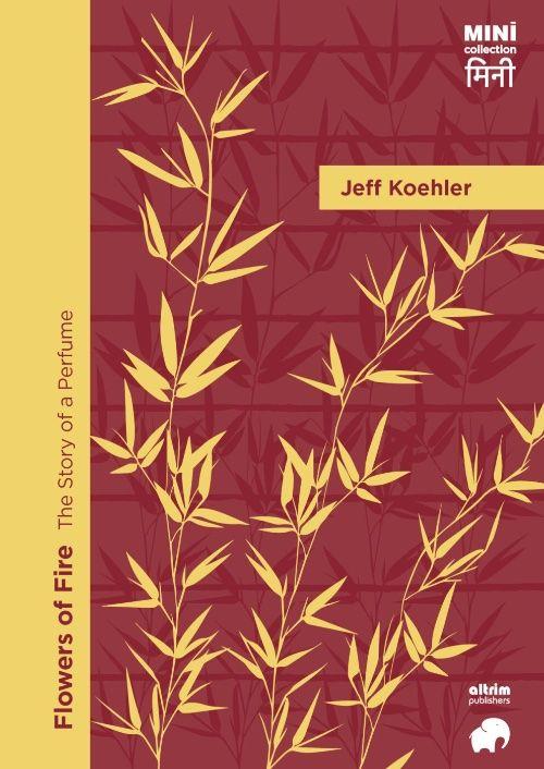 FLOWERS OF FIRE | 9791399182842 | KOEHLER, JEFF