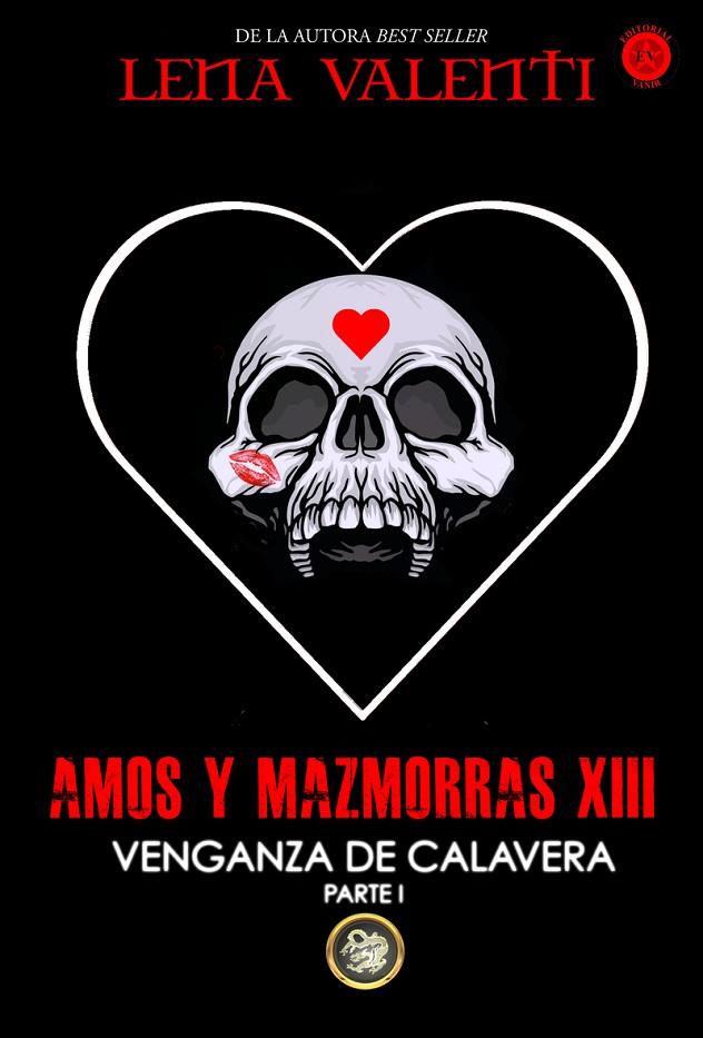 AMOS Y MAZMORRAS XIII | 9788494984679 | VALENTI, LENA