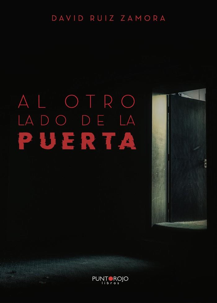 AL OTRO LADO DE LA PUERTA | 9788418270789 | RUIZ ZAMORA, DAVID