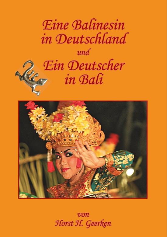 EINE BALINESIN IN DEUTSCHLAND UND EIN DEUTSCHER IN BALI | 9783749452798 | GEERKEN, HORST H.