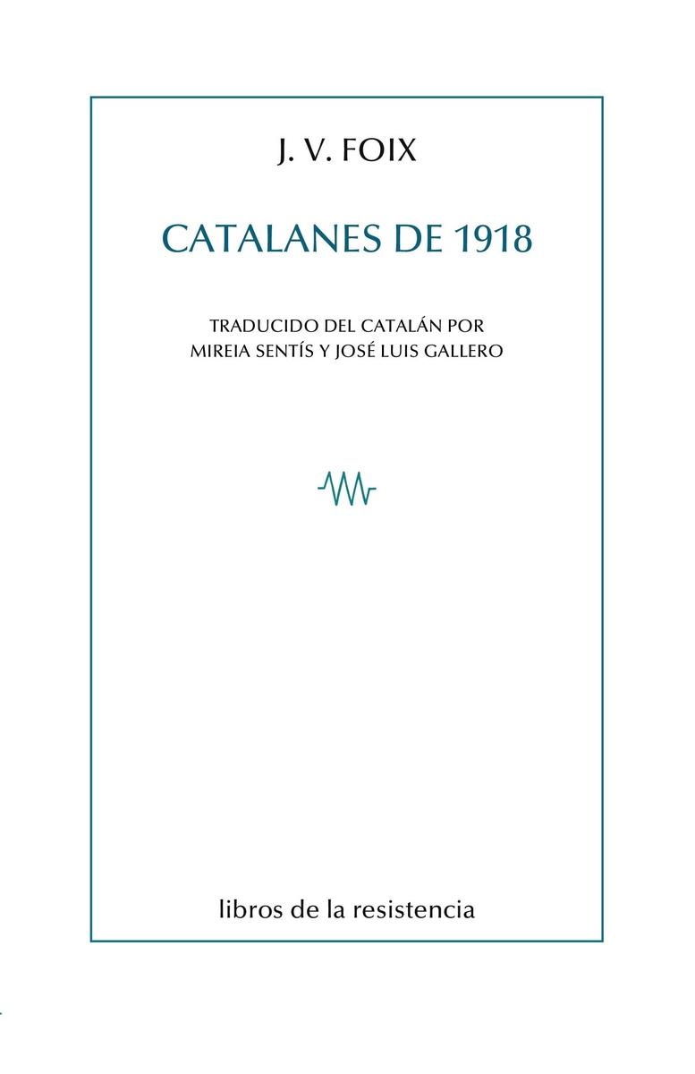 CATALANES DE 1918 | 9788419943262 | FOIX, J. V.