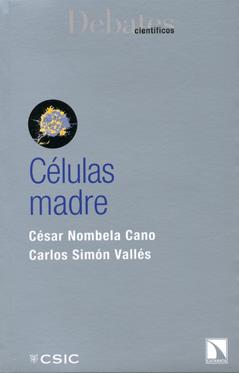 CÉLULAS MADRE | 9788400091873 | SIMÓN VALLÉS, CARLOS / NOMBELA CANO, CESAR