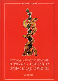 ESTUDIOS DE DERECHO MERCANTIL. HOMENAJE AL PROFESOR JUSTINO DUQUE DOMINGUEZ (2 VOLS.) | 9788477628002 | DESCONOCIDO