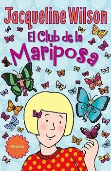 CLUB DE LA MARIPOSA, EL | 9788416638918 | WILSON, JACQUELINE