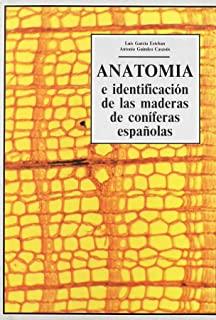 ANATOMÍA E IDENTIFICACIÓN DE CONIFERAS ESPAÑOLAS | 9788487381010 | GARCÍA ESTEBAN, LUIS