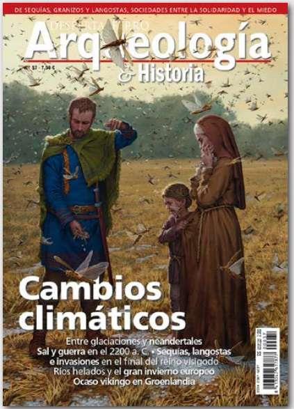 REVISTA DESPERTA FERRO ARQUEOLOGÍA & HISTORIA 57 CAMBIOS CLIMATICOS | 8477730409021
