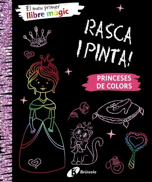 MEU PRIMER LLIBRE MÀGIC, EL. PRINCESES DE COLORS | 9788499069685