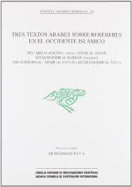TRES TEXTOS ÁRABES SOBRE BERÉBERES EN EL OCCIDENTE ISLÁMICO | 9788400076221 | IBN ABD AL-HALIM / IBN 'ARABI, ABU BAKR