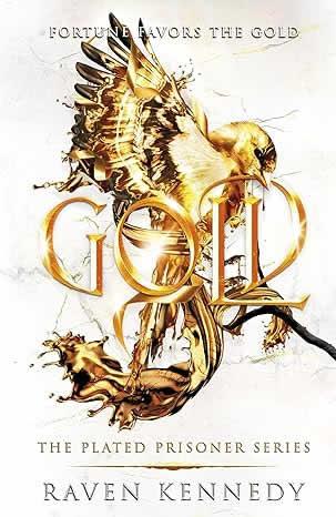 GOLD (THE PLATED PRISONER 5) | 9781405966689 | KENNEDY, RAVEN