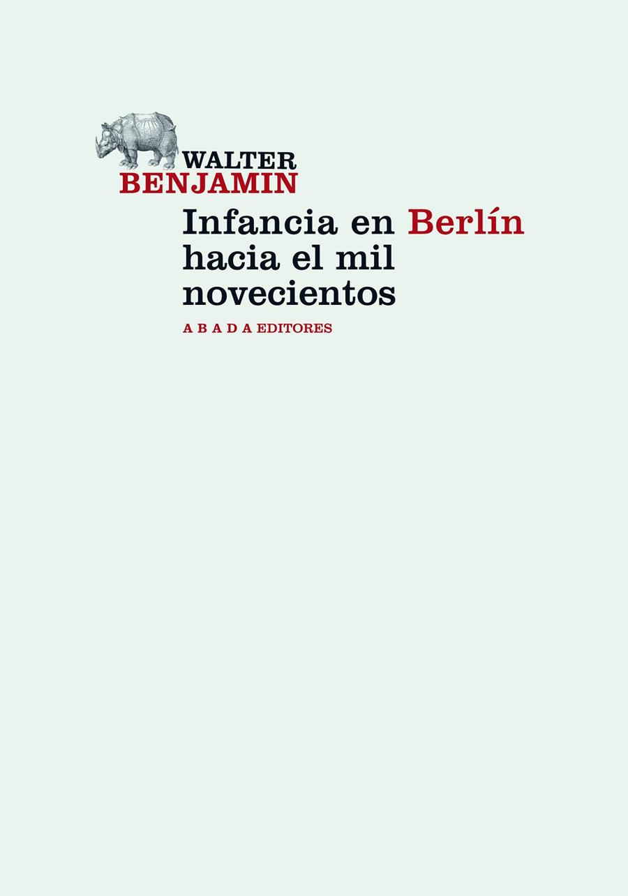 INFANCIA EN BERLÍN HACIA EL MIL NOVECIENTOS | 9788415289272 | BENJAMIN, WALTER