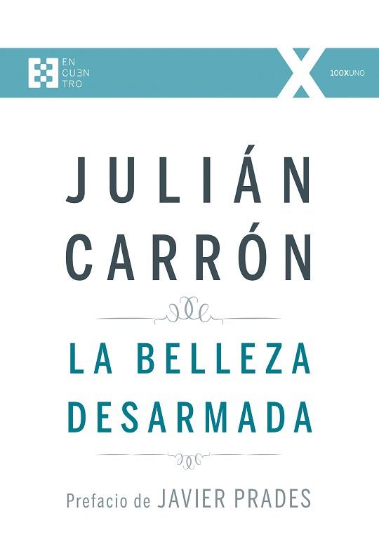 BELLEZA DESARMADA, LA | 9788490551493 | CARRÓN PÉREZ, JULIÁN