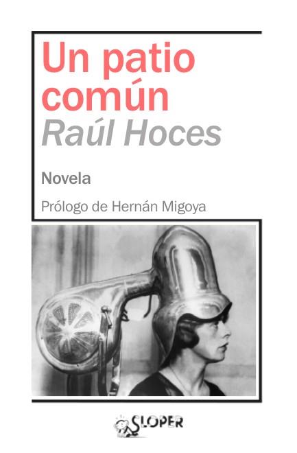 PATIO COMÚN, UN | 9788417200435 | HOCES, RAUL