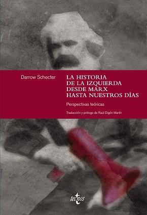 HISTORIA DE LA IZQUIERDA DESDE MARX HASTA NUESTROS DÍAS, LA | 9788430961856 | SCHECTER, DARROW