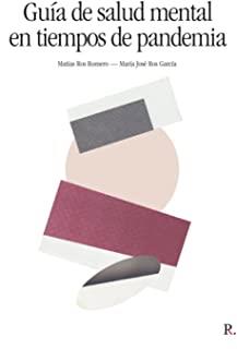 GUÍA DE SALUD MENTAL EN TIEMPOS DE PANDEMIA | 9788418528279 | ROS GARCÍA, MARÍA JOSÉ / ROS ROMERO, MATÍAS