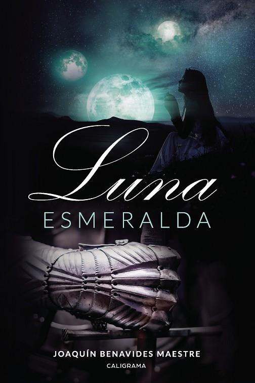 LUNA ESMERALDA | 9788417772970 | BENAVIDES MAESTRE, JOAQUÍN