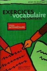 EXERCICES VOCABULAIRE CONTEXTE INT ALUM | 9782011551535