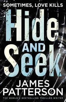 HIDE AND SEEK | 9781784757434 | PATTERSON, JAMES