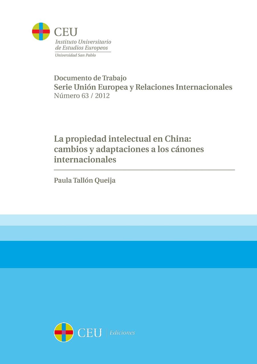 PROPIEDAD INTELECTUAL EN CHINA, LA : CAMBIOS Y ADAPTACIONES A LOS CÁNONES INTERNACIONALES | 9788415382522 | TALLÓN QUEIJA, PAULA