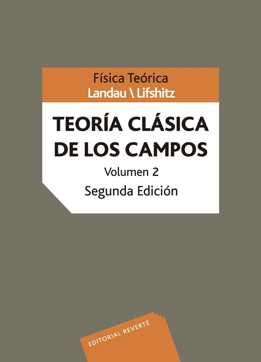 TEORÍA CLÁSICA DE LOS CAMPOS | 9788429140828 | LANDAU, L. D. / LIFSHITZ, E. M. / BERESTETSKII, V. B. / PITAEVSKII, L. P.