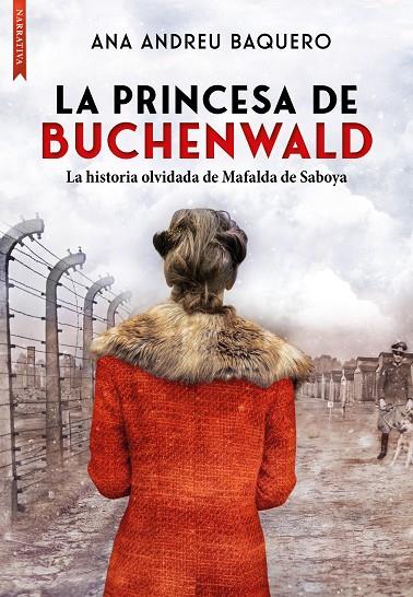 PRINCESA DE BUCHENWALD, LA | 9788417626976 | ANDREU BAQUERO, ANA