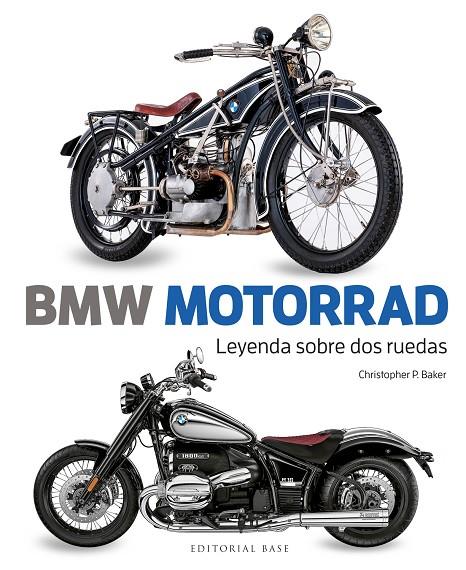 BMW MOTORRAD. LEYENDA SOBRE DOS RUEDAS | 9788410043930 | BAKER, CHRISTOPHER P.