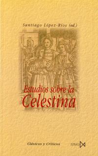 ESTUDIOS SOBRE LA CELESTINA | 9788470903281 | LOPEZ RIOS, SANTIAGO