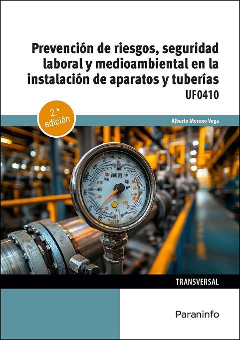 PREVENCIÓN DE RIESGOS, SEGURIDAD LABORAL Y MEDIOAMBIENTAL EN LA INSTALACIÓN DE APARATOS Y TUBERÍAS | 9788428372343 | MORENO VEGA, ALBERTO