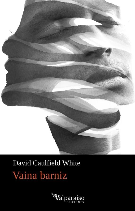VAINA BARNIZ | 9791388007033 | CAULFIELD WHITE, DAVID