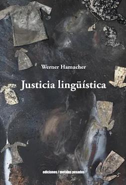 JUSTICIA LINGUÍSTICA | 9789566203568 | HAMACHER, WERNER