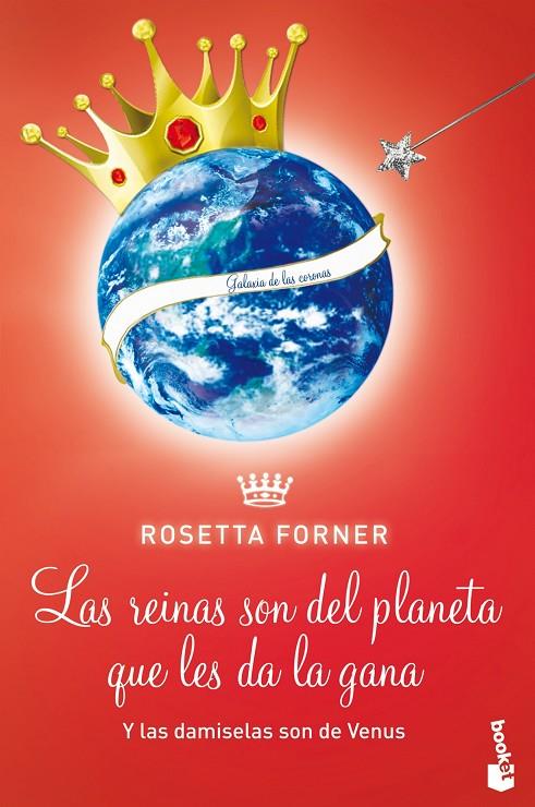 DAMISELAS SON DE VENUS Y LAS REINAS SON DEL PLANETA QUE LES DA LA GANA, LAS | 9788408118527 | FORNER, ROSETTA