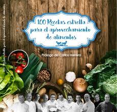 100 RECETAS ESTRELLA PARA EL APROVECHAMIENTO DE ALIMENTOS | 9788473597937 | ADURIZ / ARZAK