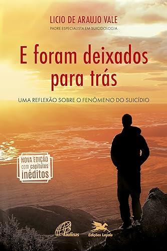 E FORAM DEIXADOS PARA TRAS | 9788515044795 | DE ARAUJO VALE, LICIO