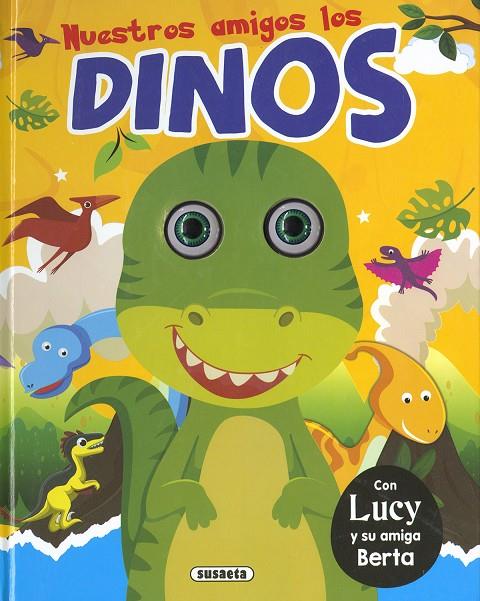NUESTROS AMIGOS LOS DINOS | 9788467795158 | SUSAETA, EQUIPO
