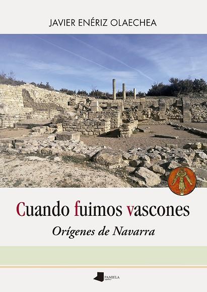 CUANDO FUIMOS VASCONES | 9788491723097 | ENÉRIZ OLAECHEA, JAVIER