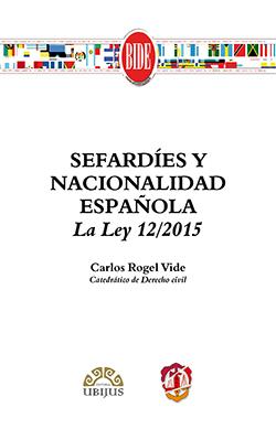 SEFARDIES Y NACIONALIDAD ESPAÑOLA | 9788429018561 | ROGEL VIDE, CARLOS