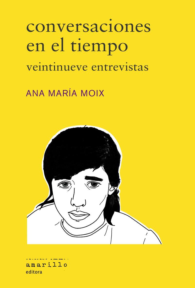 CONVERSACIONES EN EL TIEMPO | 9788412628586 | MOIX, ANA MARIA