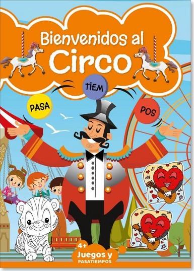 PASATIEMPOS INFANTIL. BIENVENIDOS AL CIRCO 03 | 9789492911490