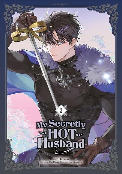MY SECRETLY HOT HUSBAND 03 | 9788467975086 | HARARA / NAM, GABI / JUNGYEON