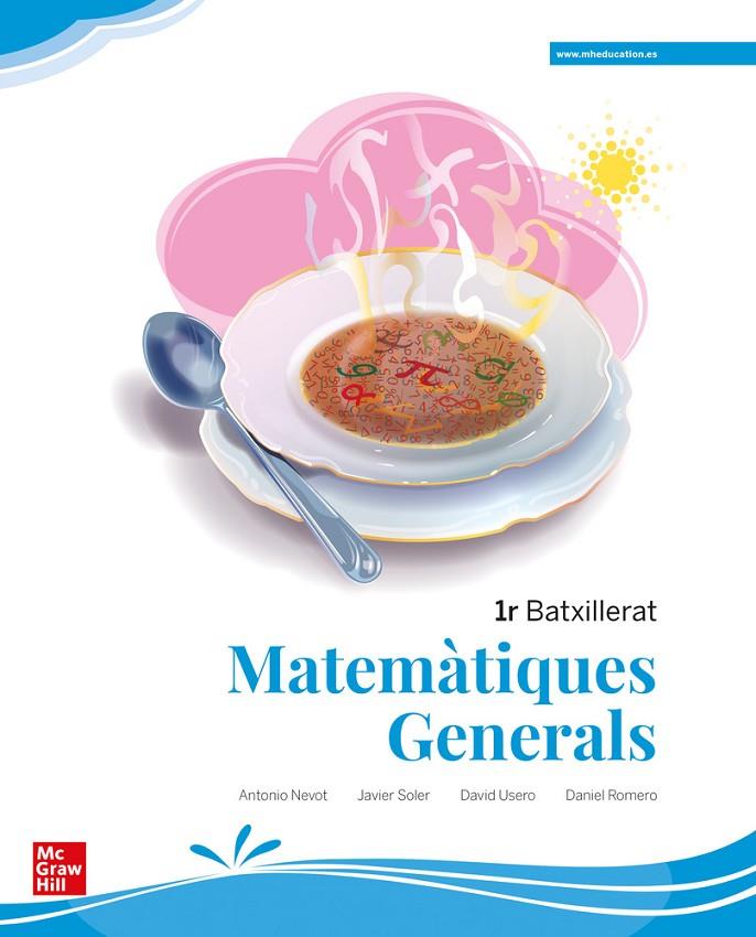 MATEMÀTIQUES GENERALS 1R BATXILLERAT - MEDITERRÀNIA | 9788448635435 | NEVOT, A. / SOLE