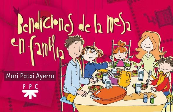 BENDICIONES DE LA MESA EN FAMILIA : BARAJA CARTAS | 9788428817813 | PATXI AYERRA, MARI