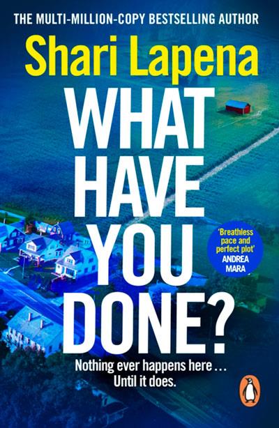 WHAT HAVE YOU DONE? | 9781529176162 | LAPENA, SHARI