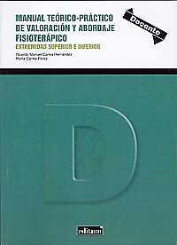 MANUAL TEÓRICO PRÁCTICO DE VALORACIÓN Y ABORDAJE FISIOTERÁPICO. EXTREMIDAD SUPERIOR E INFERIOR | 9788416551057 | CARLES HERNÁNDEZ, RICARDO MANUEL
