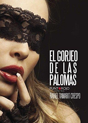 GORJEO DE LAS PALOMAS, EL | 9788416007363 | TAMARIT CRESPO, RAFAEL