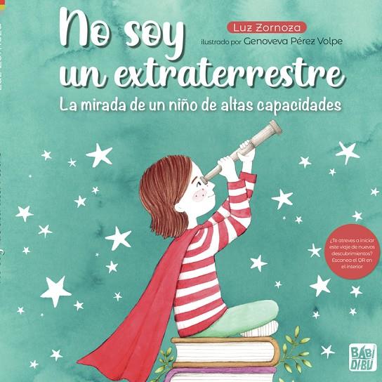 NO SOY UN EXTRATERRESTRE | 9788419723666 | ZORNOZA, LUZ