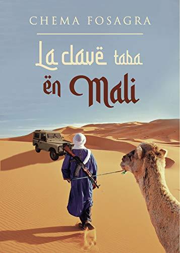 CLAVE TABA EN MALI, LA | 9788418194122 | FOSAGRA, CHEMA